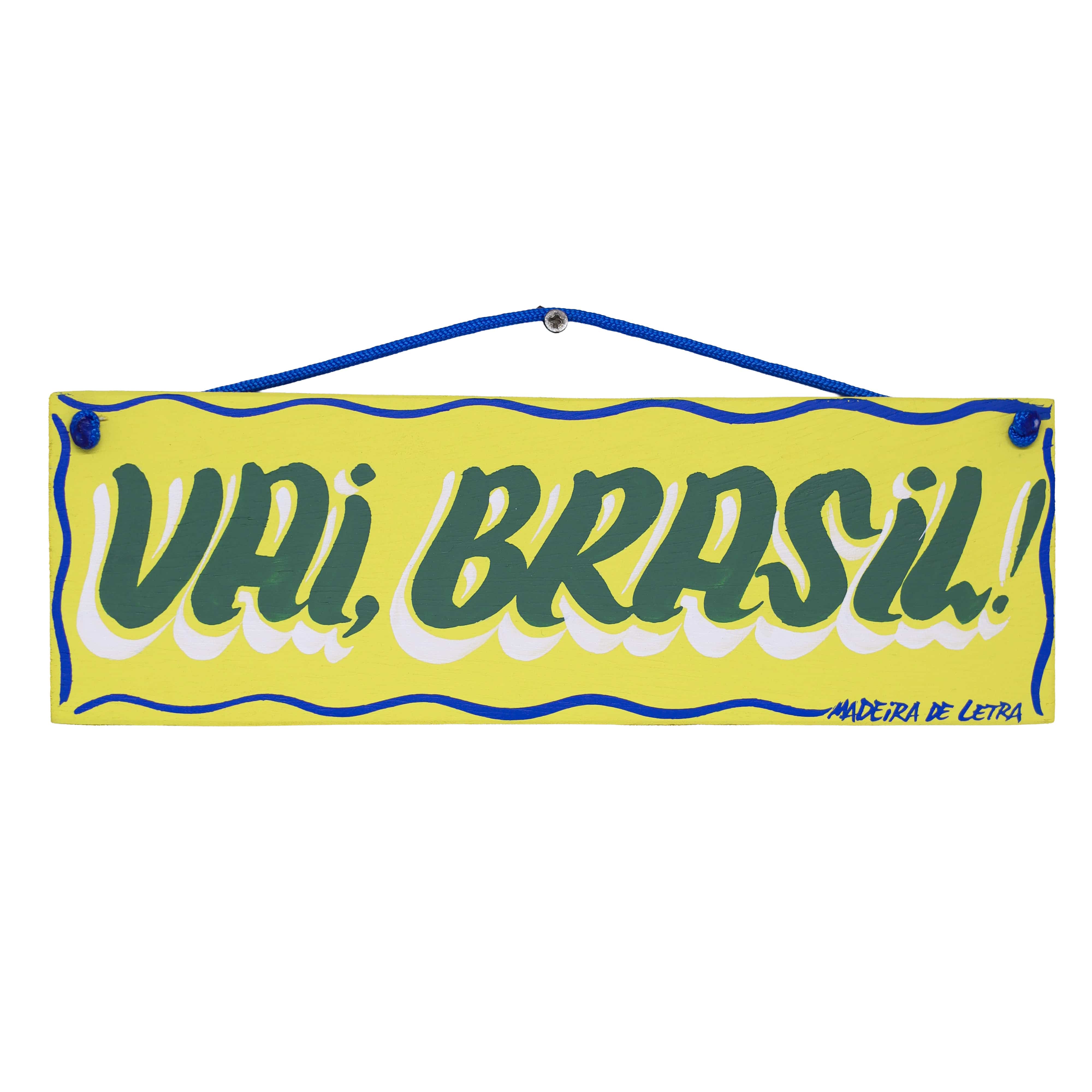 Placa Vai Brasil! em Madeira 27X09