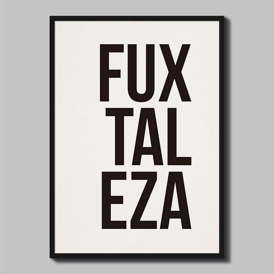 Pôster Decorativo FUXTALEZA